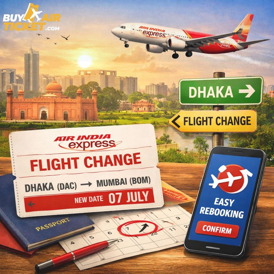 Air India Express Flight Change in Dhaka
