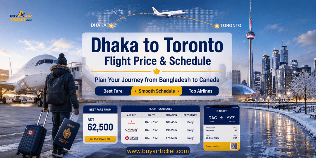 Dhaka to Toronto Flight Price & Schedule